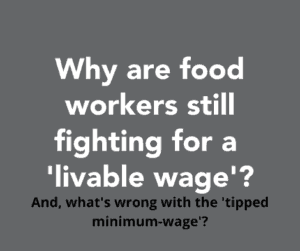 Why are workers fighting for a living wage?